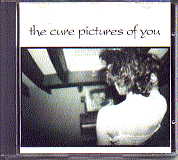 The Cure - Pictures Of You